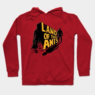 Land of the Ants! Hoodie